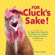 For Cluck's Sake!: An