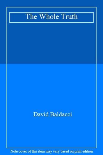 The whole truth - the, truth,david