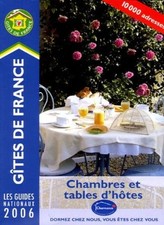 Chambres et Tables D'Hotes 2006 (Les Gites de France),Gîtes de F