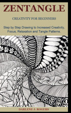 ZENTANGLE CREATIVITY FOR