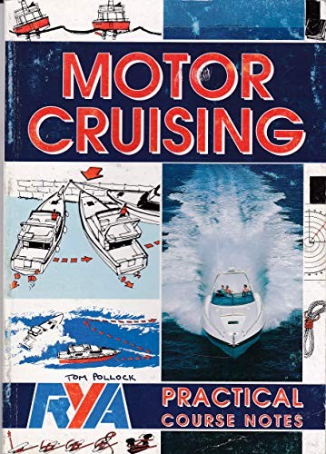 Motor cruising practical - cruising:,