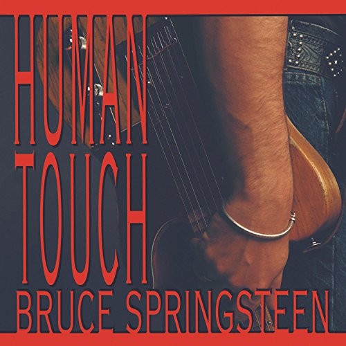 Human touch springsteen - human,