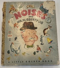 Noises and Mr. Flibberty-Jib