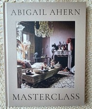ABIGAIL AHERN Masterclass: Interior Design - NEW Hardcover Coffee Table Book