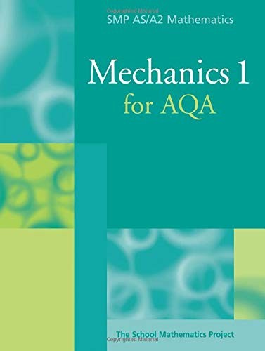 Mechanics for aqa smp as - mechanics, (smp