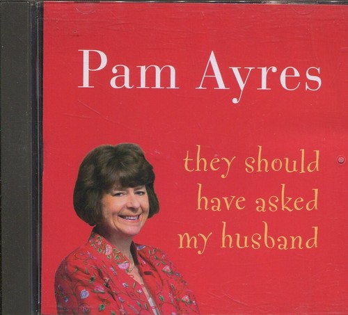 Pam ayres they should - ayres, /