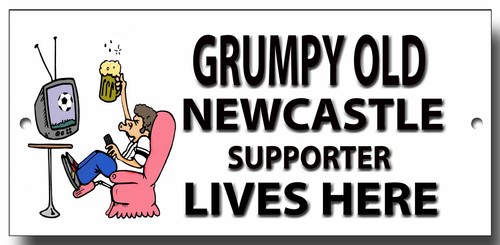 Grumpy old newcastle - grumpy, supporter