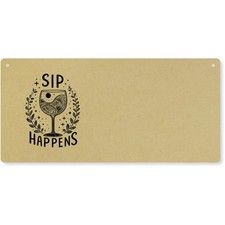 'Sip Happens' Large Wooden