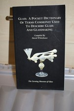 GLASS: A POCKET DICTIONARY OF TERMS COMMONLY USED TO By David Whitehouse