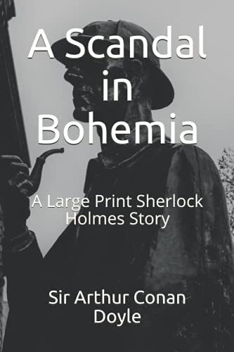 Scandal bohemia a large - scandal, in