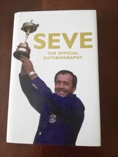 SEVE BALLESTEROS HAND-SIGNED HARDBACK OFFICIAL AUTOBIOGRAPHY "SEVE" 1st EDITION