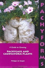 Pachyforms: A Guide to Growing