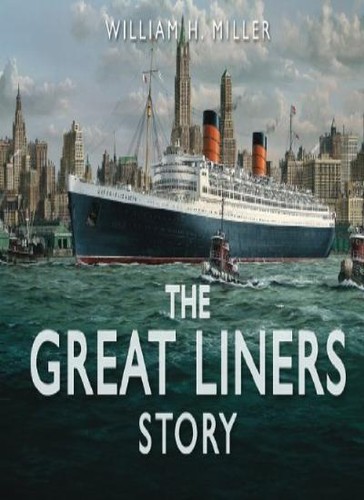 The great liners story - great, story,william