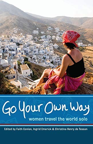 Your own way women travel - go,
