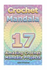 Crochet Mandala : 17 Amazing