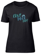 Crazy Biker Lady Womens T-Shirt Bike Motorbike Motorcycle Racer Ladies Gift Tee