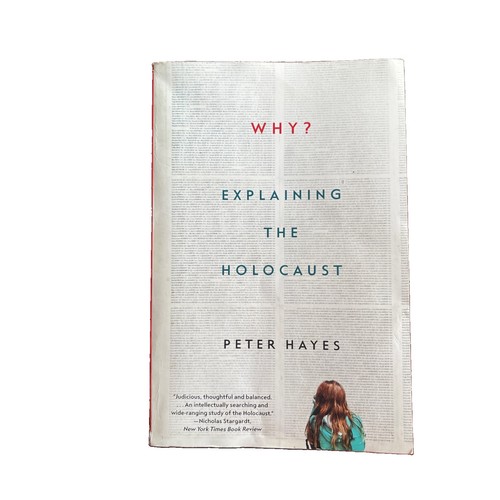 Why explaining the - the, holocaust