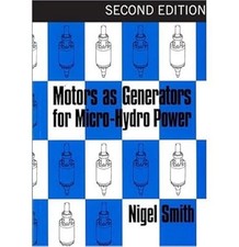 Motors as Generators for Micro-hydro Power, Smith, Nigel, Used; Very Good Book