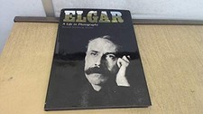Elgar: A Life in Photographs