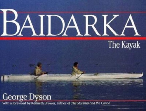 Baidarka the kayak - baidarka:,