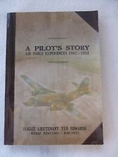 A Pilot's Story - Air Force Experiences 1941-51 - By Ted Edwards RNZAF (2014)