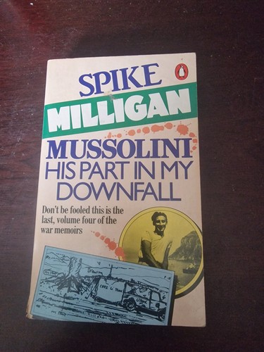 Spike milligan mussolini his - spike, mussolini: