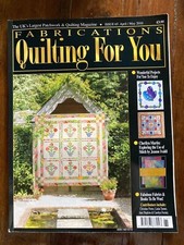Fabrications Quilting for You Magazine Issue Number 65 April / May 2010