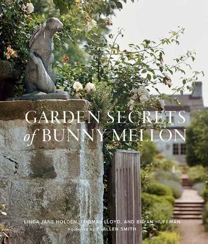 Garden secrets bunny mellon - secrets,