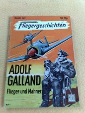 Aviation stories Moewig no. 142 Adolf Galland aviator and reminder