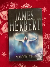 RARE SIGNED , JAMES HERBERT: NOBODY TRUE: SIGNED HARDBACK