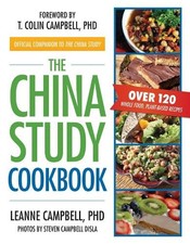 China Study Cookbook: Over 120