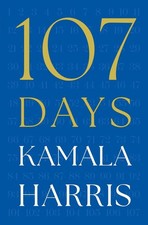 107 Days by Kamala Harris