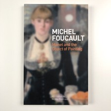 Michel Foucault Manet and the