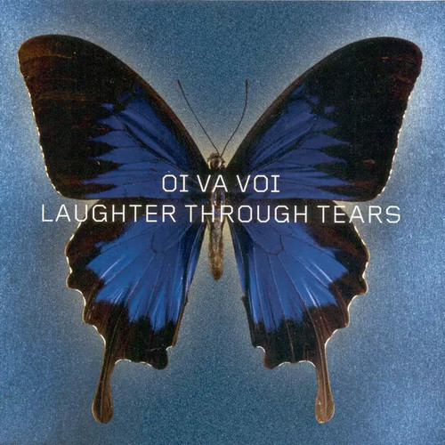 Laughter through tears va - laughter, tears,