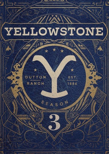 Yellowstone season three - yellowstone:,