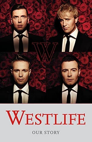 Westlife our story - our, by