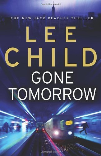 Gone tomorrow jack reacher - tomorrow:,