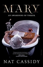 Mary: An Awakening of Terror by Cassidy, Nat [Paperback]