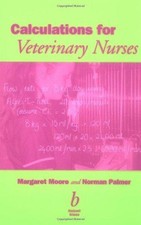 Calculations for Veterinary Nurses - Moore, Margaret C.