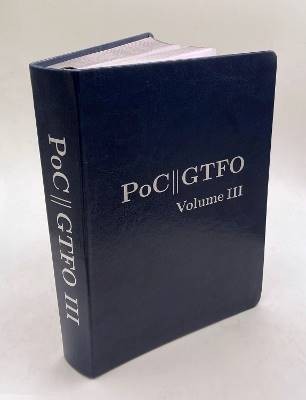 Poc gtfo volume 3 - or, gtfo,