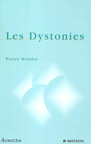 Les dystonies pierre rondot - les, dystonies,