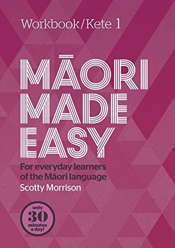 Maori made easy workbook - maori,
