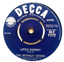 The Beverley sisters - little donkey , excellent condition 7” vinyl 45