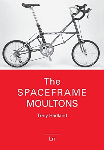 The spaceframe moultons - the,