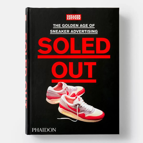 Soled out sneaker freaker - soled,