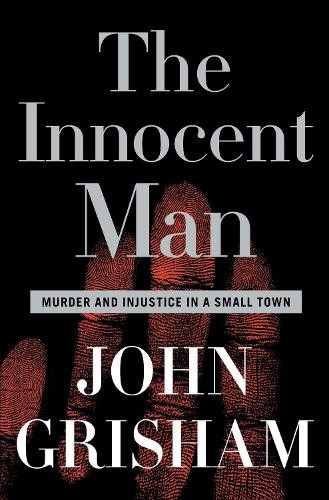 The innocent man murder and - the, man: