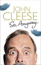 So, Anyway...: The Autobiography By John Cleese