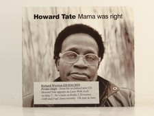 HOWARD TATE MAMA WAS RIGHT (H1) 1 Track Promo CD Single also Card Sleeve BMG