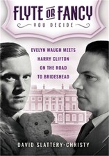 Flyte or Fancy: Evelyn Waugh meets Harry Clifton on the road to Brideshead (Hard