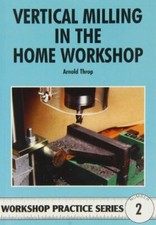Vertical Milling in the Home